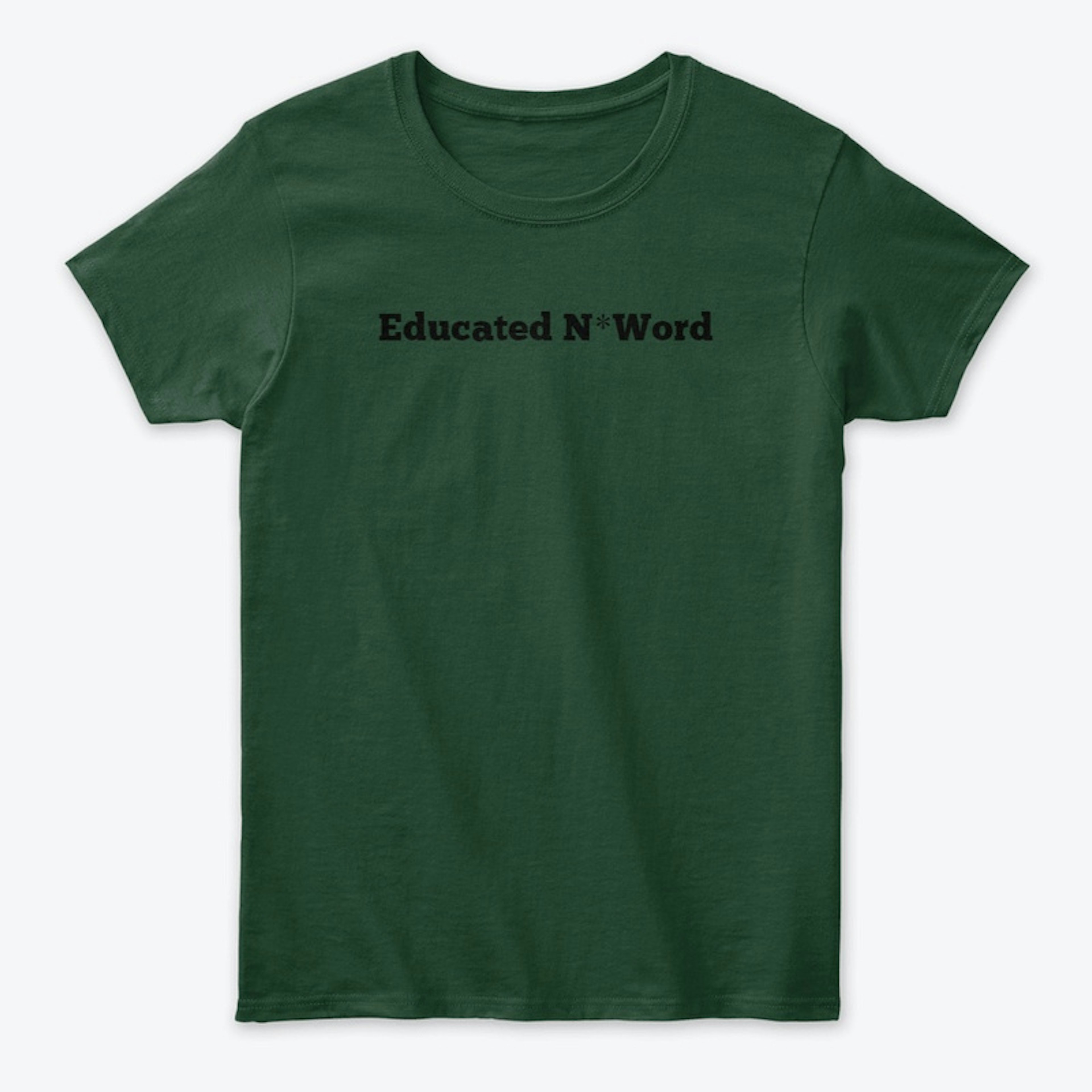 Educated N*Word