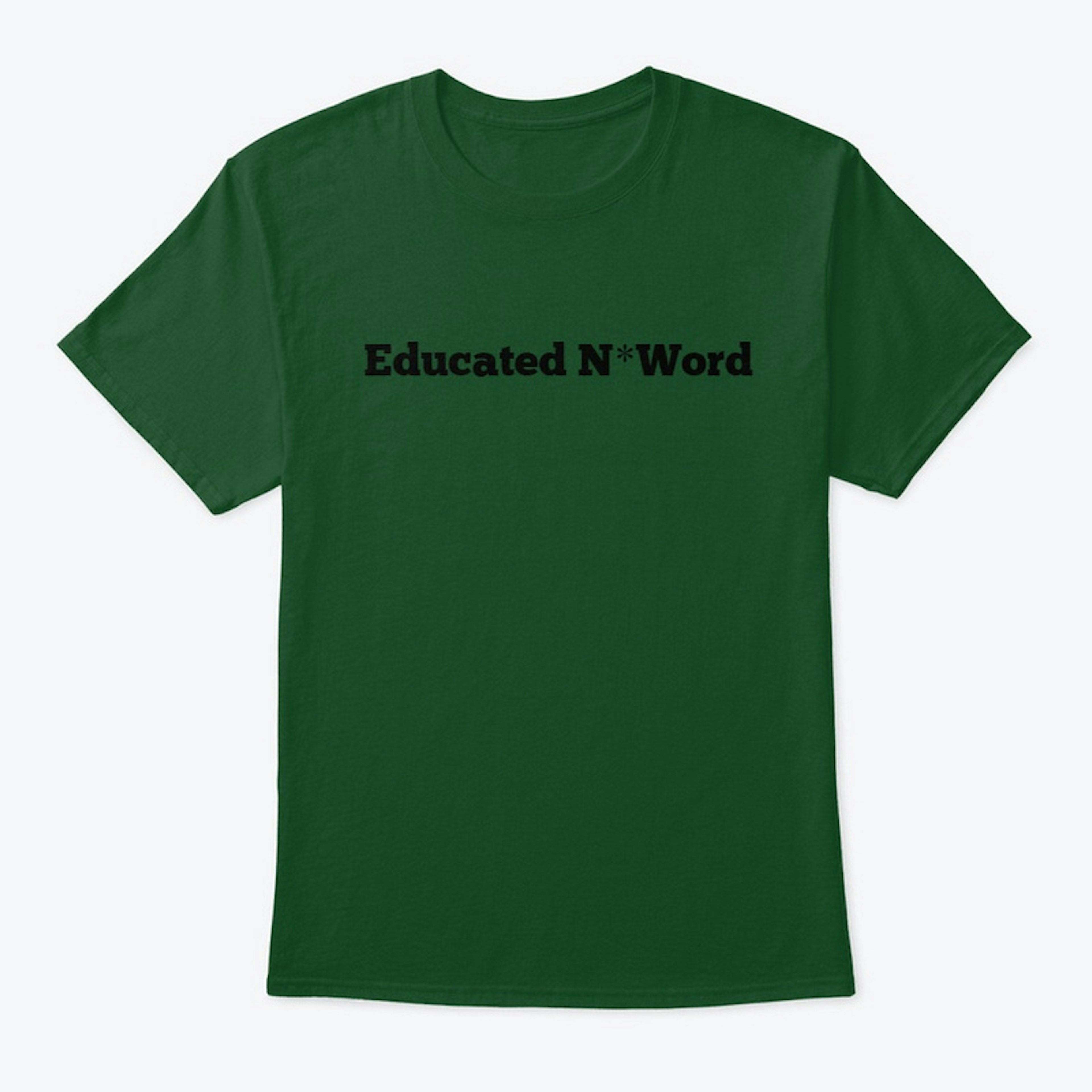 Educated N*Word